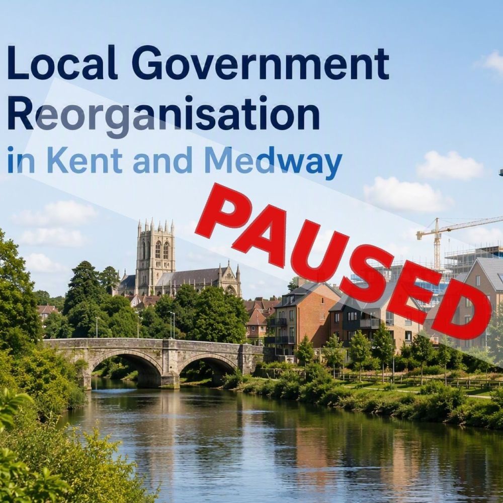 Local Government Reorganisation in Kent and Medway: Government Review Creates New Uncertainty